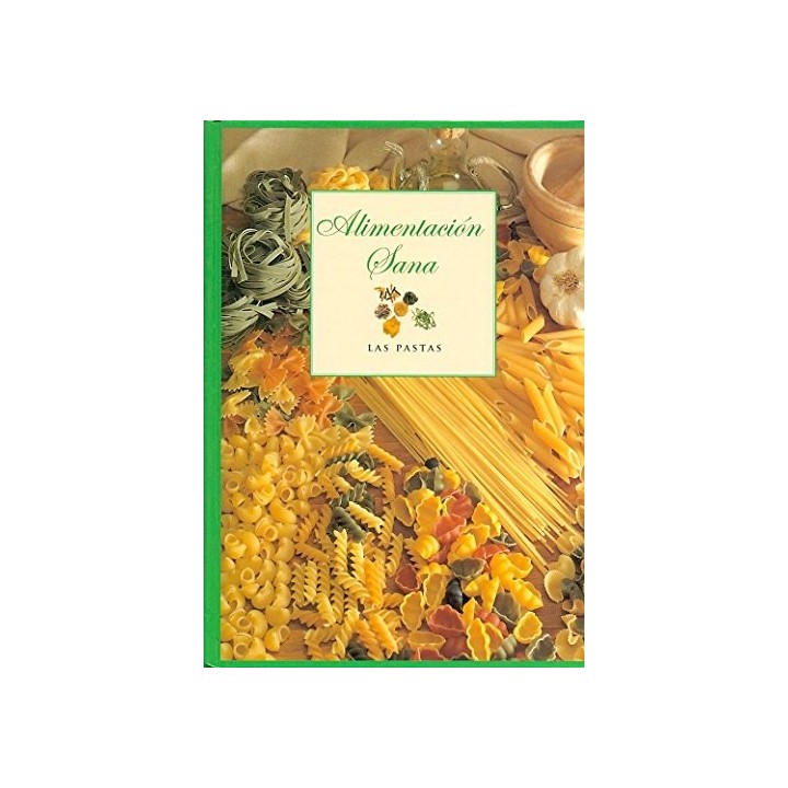 Alimentación sana: Las pastas